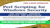 [PDF] Perl Scripting for Windows Security: Live Response, Forensic Analysis, and Monitoring