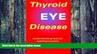 Must Have PDF  Thyroid Eye Disease: Understanding Graves  Ophthalmopathy  Free Full Read Most Wanted