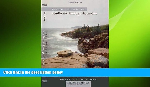 FREE DOWNLOAD Field Guide to Acadia National Park, Maine READ ONLINE