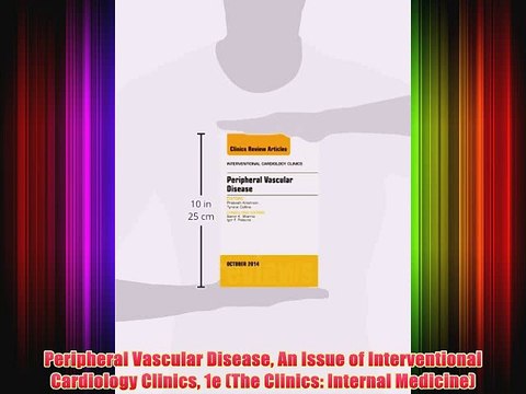 [PDF] Peripheral Vascular Disease An Issue of Interventional Cardiology Clinics 1e (The Clinics: