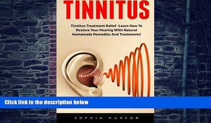 Big Deals  Tinnitus: Tinnitus Treatment Relief -Learn How To Restore Your Hearing With Natural