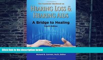 Big Deals  The Consumer Handbook on Hearing Loss   Hearing AIDS: A Bridge to Healing  Free Full