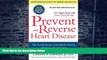 Big Deals  Prevent and Reverse Heart Disease: The Revolutionary, Scientifically Proven,