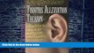 Big Deals  Tinnitus Alleviation Therapy: A Self-Help Program for Gentle and Lasting Recovery  Free