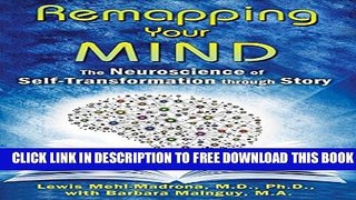 Collection Book Remapping Your Mind: The Neuroscience of Self-Transformation through Story