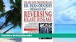 Big Deals  Dr. Dean Ornish s Program for Reversing Heart Disease: The Only System Scientifically