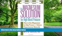 Big Deals  The Magnesium Solution for High Blood Pressure (The Square One Health Guides)  Best