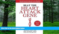 Must Have PDF  Beat the Heart Attack Gene: The Revolutionary Plan to Prevent Heart Disease,