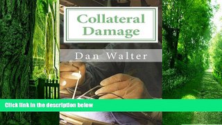 Big Deals  Collateral Damage: A Patient, a New Procedure, and the Learning Curve  Free Full Read