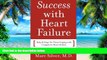 Must Have PDF  Success with Heart Failure (mass mkt ed): Help and Hope for Those with Congestive