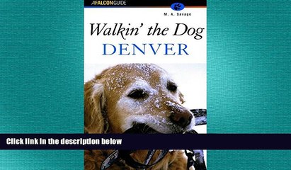READ book  Walkin  the Dog Denver (Falcon Guides Walking)  DOWNLOAD ONLINE
