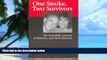 Big Deals  One Stroke, Two Survivors: The Incredible Journey of Berenice and Herb Kleiman  Best