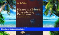 Big Deals  Heart and Blood Circulatory Problems (By Appointment Only)  Free Full Read Most Wanted