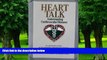 Big Deals  Heart Talk: Understanding Cardiovascular Diseases : An Authoritative Source on the