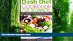 Big Deals  Dash Diet Cookbook for Beginners: Quick and Easy Recipes for Losing Weight, Lowering