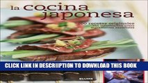 [New] La cocina japonesa: 200 recetas originales con informaciÃ³n sobre ingredientes esenciales