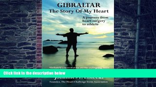 Big Deals  Gibraltar, The Story of My Heart  Free Full Read Best Seller