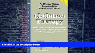 Big Deals  Chelation Therapy: An Effective Method for Maintaining Cardiovascular Health (Woodland