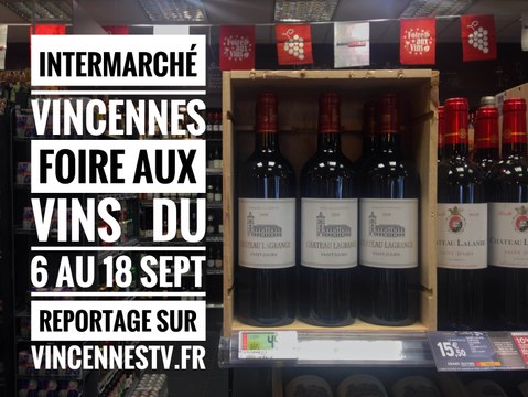 Intermarché Vincennes lance sa Foire aux vins du 6 au 18 septembre