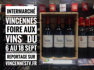 Intermarché Vincennes lance sa Foire aux vins du 6 au 18 septembre