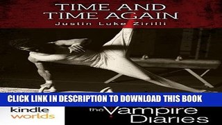 [PDF] The Vampire Diaries: Time and Time Again (Kindle Worlds Novella) Full Online[PDF] The