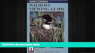 FREE DOWNLOAD  Wisconsin Wildlife Viewing Guide (Wildlife Viewing Guides Series)  DOWNLOAD ONLINE