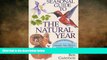 READ book  Seasonal Guide to the Natural Year--A Month by Month Guide to Natural Events:
