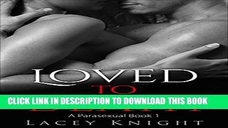 [PDF] Loved to Death: A Parasexual Book 1 (The Parasexual Series) Full Online[PDF] Loved to Death: