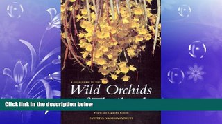 EBOOK ONLINE  A Field Guide to the Wild Orchids of Thailand: Fourth and Expanded Edition  FREE