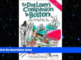 READ book  The Dog Lover s Companion to Boston: The Inside Scoop on Where to Take Your Dog (Dog