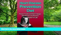 Must Have PDF  Heart Disease: Heart Disease Prevention For Women: Simple Lifestyle and Diet