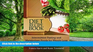 Big Deals  Diet Recipe Book: Intermittent Fasting and Metabolism Foods for Weight Loss  Best