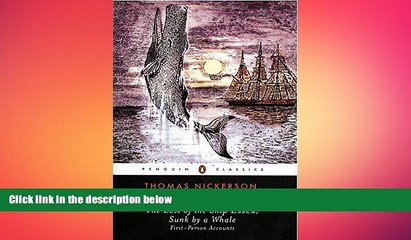 Free [PDF] Downlaod  The Loss of the Ship Essex, Sunk by a Whale (Penguin Classics)  FREE BOOOK