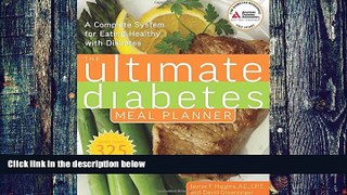 Big Deals  The Ultimate Diabetes Meal Planner: A Complete System for Eating Healthy with Diabetes