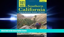 there is  101 Hikes in Southern California: Exploring Mountains, Seashore, and Desert