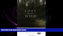 there is  Lost in the Wild: Danger and Survival in the North Woods