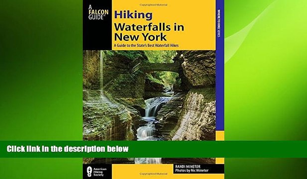 complete Hiking Waterfalls in New York: A Guide To The State s Best Waterfall Hikes
