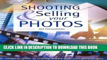 [PDF] Shooting   Selling Your Photos: The Complete Guide to Making Money with Your Photography