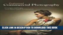 [PDF] Professional Commercial Photography: Techniques and Images from Master Digital Photographers