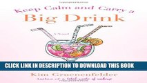 [PDF] Keep Calm and Carry a Big Drink Popular Online