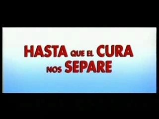 Hasta que el cura nos separe - Spot ( 10 sec )