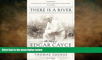 READ book  There Is a River: The Story of Edgar Cayce  BOOK ONLINE