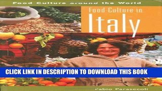 [PDF] Food Culture in Italy (Food Culture around the World) Full Colection