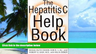 Big Deals  The Hepatitis C Help Book: A Groundbreaking Treatment Program Combining Western and