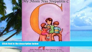 Big Deals  My Mom Has Hepatitis C  Free Full Read Most Wanted