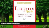 Big Deals  Lupus Q A Revised and Updated, 3rd edition: Everything You Need to Know  Free Full Read