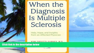 Big Deals  When the Diagnosis Is Multiple Sclerosis: Help, Hope, and Insights from an Affected