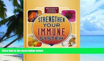 Big Deals  Strengthen Your Immune System : Boosting the Body s Own Healing Powers in the Fight
