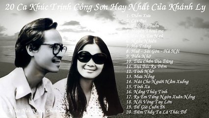 20 Ca Khúc Trịnh Công Sơn Hay Nhất Của Khánh Ly P2