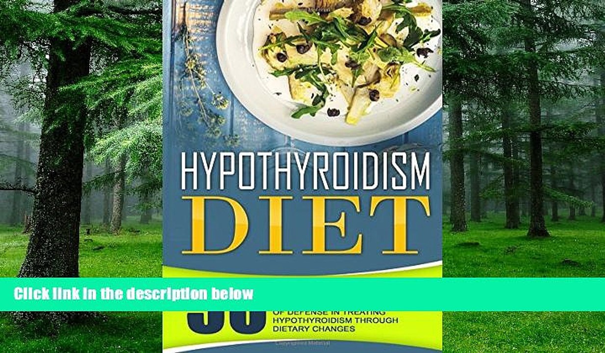 Big Deals  Hypothyroidism Diet: 50 Hypothyroidism Meals For Naturally Reducing Inflammatory